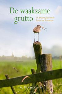 De waakzame grutto - M. van Reenen - ebook