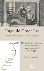 Wandelgids Hugo de Groot Pad, historische wandel- en fietsroute | Uitg