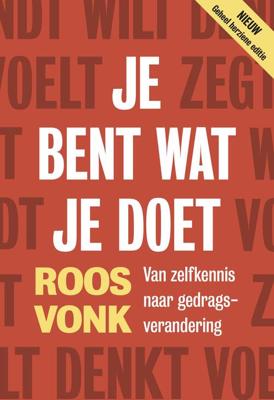 Je bent wat je doet - Roos Vonk - eBook (9789492493477) Je bent wat je doet - Roos Vonk - eBook (9789492493477)