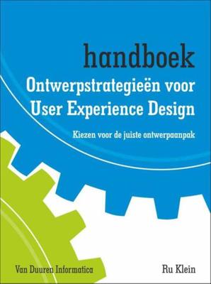 Ontwerpstrategieën voor user experience design - Ru Klein - Paperback (9789059408869)
