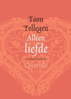 Alleen liefde - Toon Tellegen - ebook