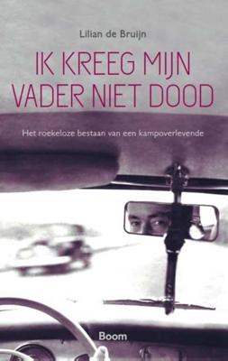 Ik kreeg mijn vader niet dood - Lilian de Bruijn - Paperback (9789024418992)