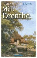 Mijn Drenthe - Gerrit Jan Zwier - eBook (9789045018171)