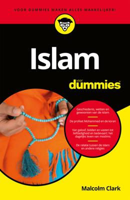 Islam voor Dummies - Malcolm Clark - eBook (9789045354170) Islam voor Dummies - Malcolm Clark - eBook (9789045354170)