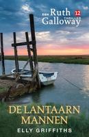 De lantaarnmannen (Ruth Galloway Book 12)