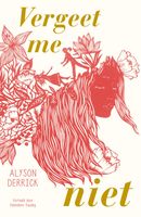 Vergeet me niet - Alyson Derrick - ebook