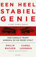 Een heel stabiel genie - Philip Rucker, Carol Leonnig - ebook