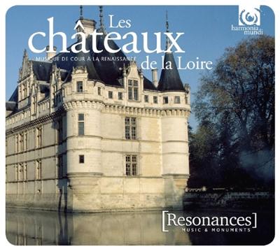 Resonances/Chateaux De La Loire - CD (3149020855041)