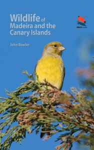 Natuurgids - Reisgids Wildlife of Madeira and the Canary Islands | Pri