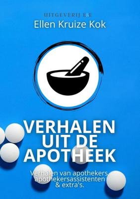 Verhalen uit de apotheek - Ellen Kruize Kok - Paperback (9789083166766) Verhalen uit de apotheek - Ellen Kruize Kok - Paperback (9789083166766)