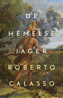 De hemelse jager - Roberto Calasso - eBook (9789028443235)