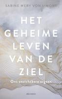 Het geheime leven van de ziel - Jarka Kubsova, Sabine Wery Von Limont - Paperback (9789045037349)