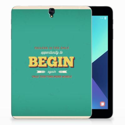 Samsung Galaxy Tab S3 9.7 Back cover met naam Quote Begin Samsung Galaxy Tab S3 9.7 Back cover met naam Quote Begin