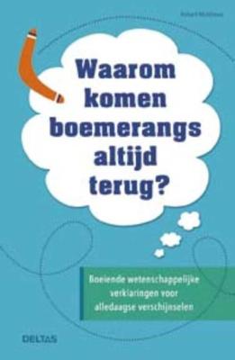 Waarom komen boemerangs altijd terug? - Robert Matthews - Hardcover (9789044744675) Waarom komen boemerangs altijd terug? - Robert Matthews - Hardcover (9789044744675)