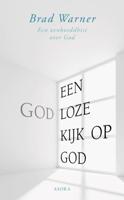 Een godloze kijk op God - Brad Warner - eBook (9789056703462)