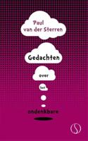 Gedachten over het ondenkbare - Paul van der Sterren - Hardcover (9789491411441)