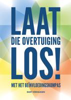 Laat die overtuiging los! - Bart Verhaagen - ebook - thumbnail