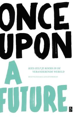 Once Upon A Future - Ruud Veltenaar, Leen Zevenbergen - ebook