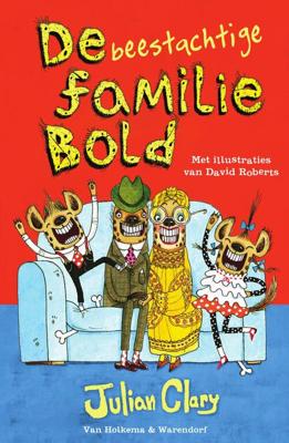 De beestachtige familie Bold - Julian Clary - eBook (9789000349135) De beestachtige familie Bold - Julian Clary - eBook (9789000349135)