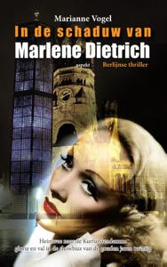 In de schaduw van Marlene Dietrich (Paperback)