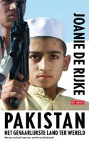 Pakistan. Het gevaarlijkste land ter wereld - Joanie de Rijke - eBook (9789044521092)