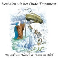 De ark van Noach - Kaïn en Abel