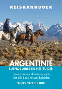 Reisgids Reishandboek Argentinië - Buenos Aires en Patagonië | Uitgeve