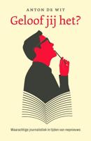 Geloof jij het? - Anton de Wit - Paperback (9789043540322)