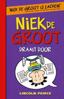 Niek De Groot 5 - Niek De Groot Draait Door - Lincoln Peirce - Hardcover (9789026136764)