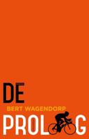De proloog - Bert Wagendorp - eBook (9789020410426)