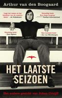 Het laatste seizoen - Arthur van den Boogaard - Paperback (9789400408111)
