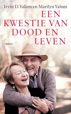 Een kwestie van dood en leven - Irvin D. Yalom, Marilyn Yalom - Paperback (9789463821469) Een kwestie van dood en leven - Irvin D. Yalom, Marilyn Yalom - Paperback (9789463821469)