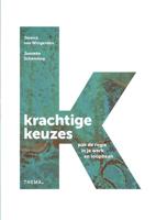 Krachtige Keuzes - Janneke Schenning, Jessica van Wingerden - eBook (9789462721968)