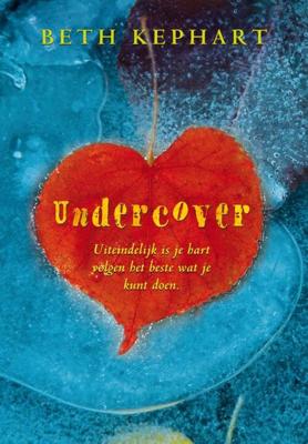 Undercover - Beth Kephart - eBook (9789026612671) Undercover - Beth Kephart - eBook (9789026612671)