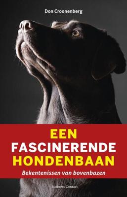 Een fascinerende hondenbaan - Don Croonenberg - eBook (9789047003700) Een fascinerende hondenbaan - Don Croonenberg - eBook (9789047003700)