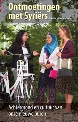 Ontmoetingen met Syriërs - Esseline van de Sande - Paperback (9789460160684)