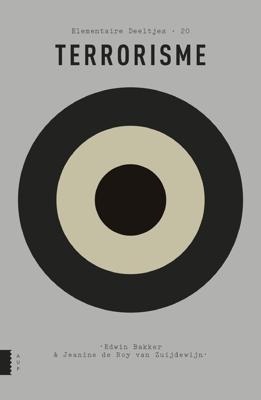 Terrorisme - Edwin Bakker, Jeanine de Roy van Zuijdewijn - eBook (9789048530151) Terrorisme - Edwin Bakker, Jeanine de Roy van Zuijdewijn - eBook (9789048530151)
