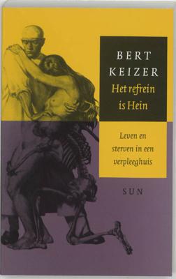 Het refrein is Hein - Bert Keizer - eBook (9789461272942)