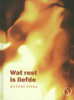 Wat rest is liefde (Hardback)