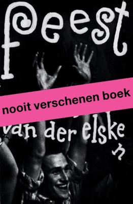 Feest. Ed van der Elsken - Hans Rooseboom, Mattie Boom - Paperback (9789462086067) Feest. Ed van der Elsken - Hans Rooseboom, Mattie Boom - Paperback (9789462086067)