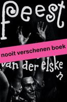 Feest. Ed van der Elsken - Hans Rooseboom, Mattie Boom - Paperback (9789462086067)