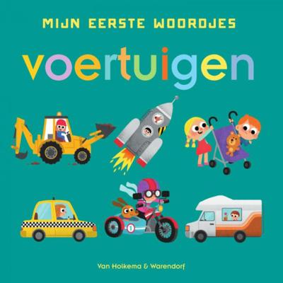 Van Holkema & Warendorf Mijn eerste woordjes Voertuigen Van Holkema & Warendorf Mijn eerste woordjes Voertuigen