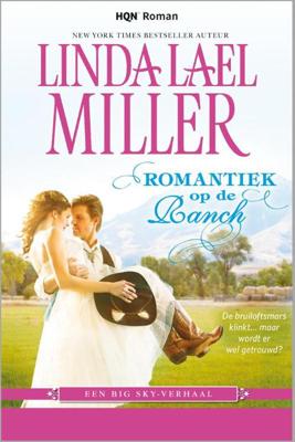 Romantiek op de ranch - Linda Lael Miller - ebook