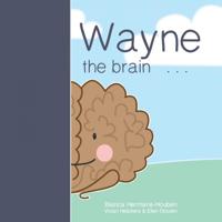 Bianca  Hermans Wayne the Brain