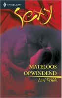 Mateloos opwindend - Lori Wilde - ebook