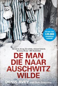 De man die naar Auschwitz wilde