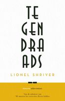 Tegendraads - Lionel Shriver - ebook - thumbnail