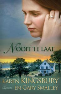 Nooit te laat - Karen Kingsbury, Gary Smalley - ebook