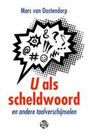 U als scheldwoord - Marc van Oostendorp - eBook (9789462971103)