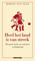 Heel het land is van streek - Martin van Neck - eBook (9789045017914)